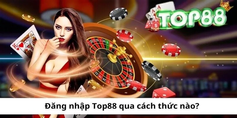 Các bước đăng nhập Top88 dành cho người mới