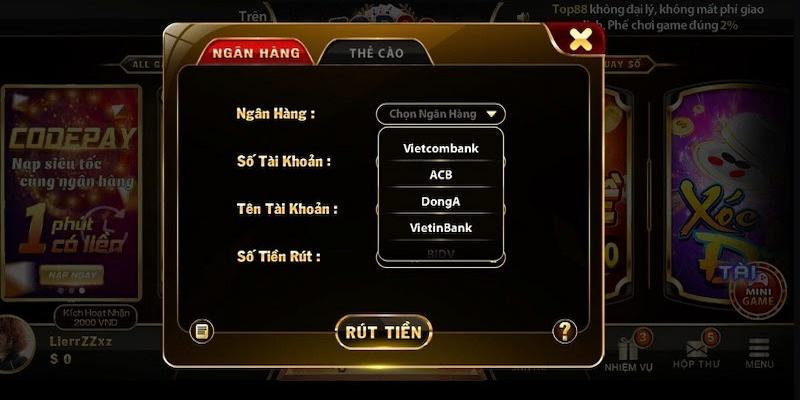 Cách rút tiền TOP88 về tài khoản ngân hàng cực dễ