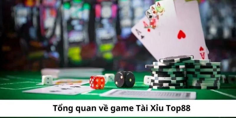 Tóm tắt khái niệm Tài Xỉu Top88